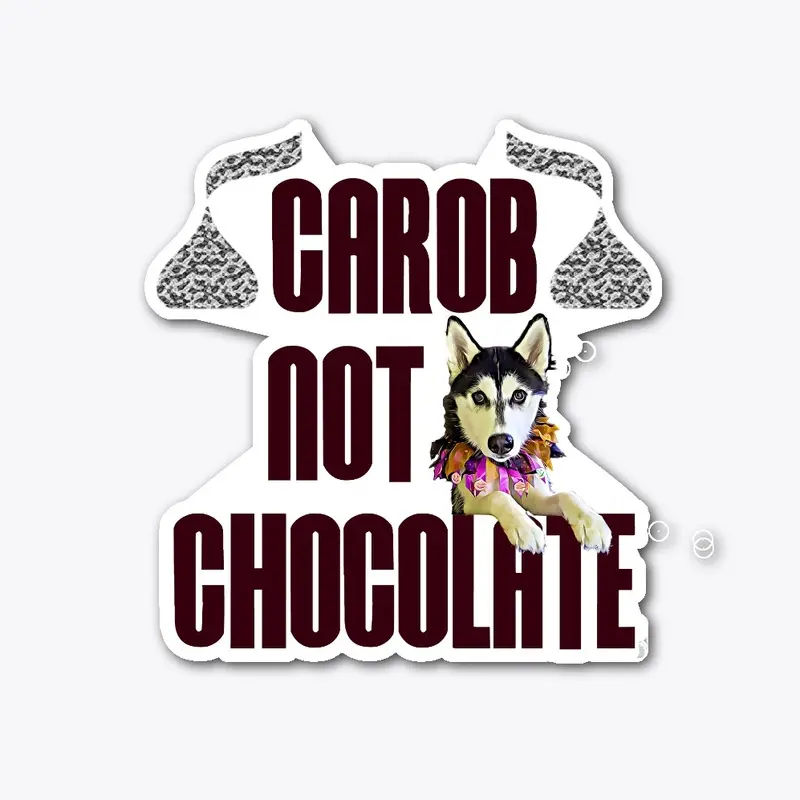 Carob Not Chocolate